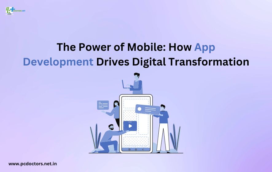 Mobile App Development Drives Digital Transformation Power